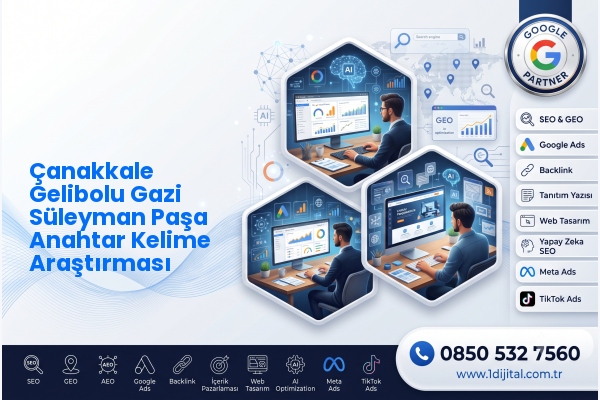 Çanakkale Gelibolu Gazi Süleyman Paşa Anahtar Kelime Araştırması — Dijital1 dijital pazarlama hizmeti görseli