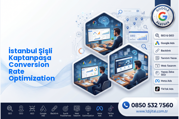 İstanbul Şişli Kaptanpaşa Conversion Rate Optimization — Dijital 1 dijital pazarlama hizmeti görseli
