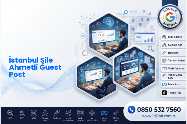 İstanbul Şile Ahmetli Guest Post — Dijital1 dijital pazarlama hizmeti görseli