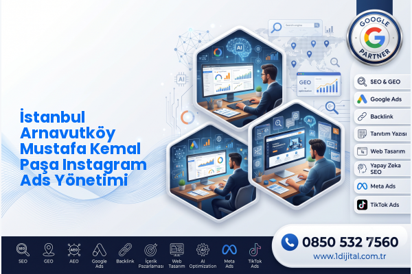 İstanbul Arnavutköy Mustafa Kemal Paşa Instagram Ads Yönetimi — Dijital1 dijital pazarlama hizmeti görseli