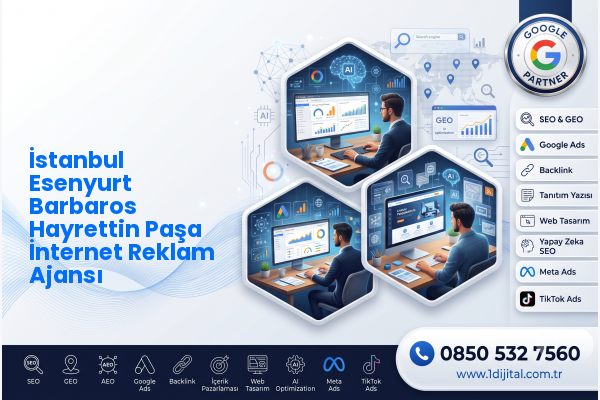 İstanbul Esenyurt Barbaros Hayrettin Paşa İnternet Reklam Ajansı — Dijital1 dijital pazarlama hizmeti görseli