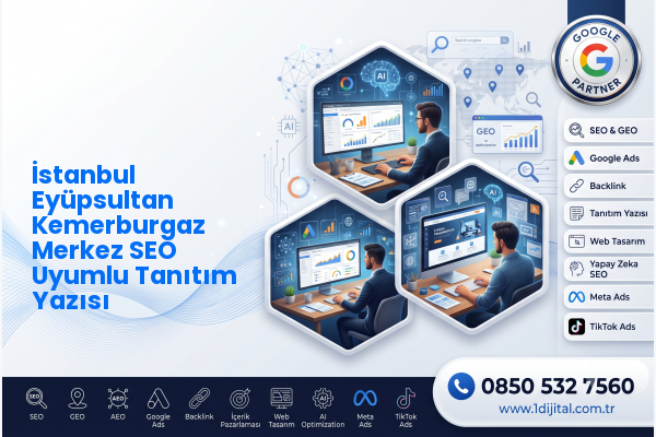 İstanbul Eyüpsultan Kemerburgaz Merkez SEO Uyumlu Tanıtım Yazısı — Dijital1 dijital pazarlama hizmeti görseli