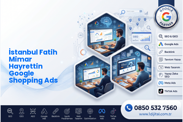 İstanbul Fatih Mimar Hayrettin Google Shopping Ads — Dijital1 dijital pazarlama hizmeti görseli