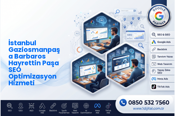 İstanbul Gaziosmanpaşa Barbaros Hayrettin Paşa SEO Optimizasyon Hizmeti — Dijital1 dijital pazarlama hizmeti görseli