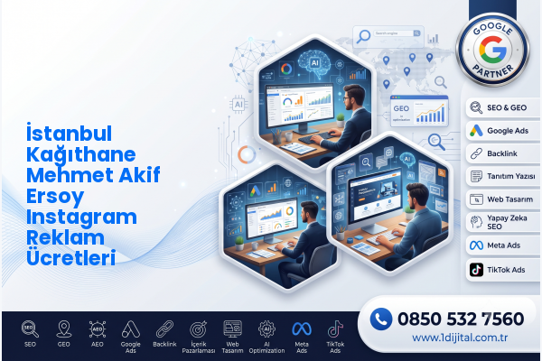 İstanbul Kağıthane Mehmet Akif Ersoy Instagram Reklam Ücretleri — Dijital1 dijital pazarlama hizmeti görseli