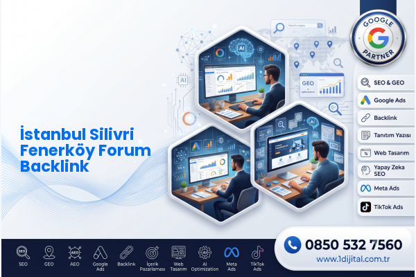 İstanbul Silivri Fenerköy Forum Backlink — Dijital1 dijital pazarlama hizmeti görseli