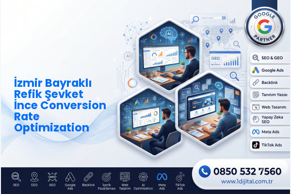 İzmir Bayraklı Refik Şevket İnce Conversion Rate Optimization — Dijital1 dijital pazarlama hizmeti görseli