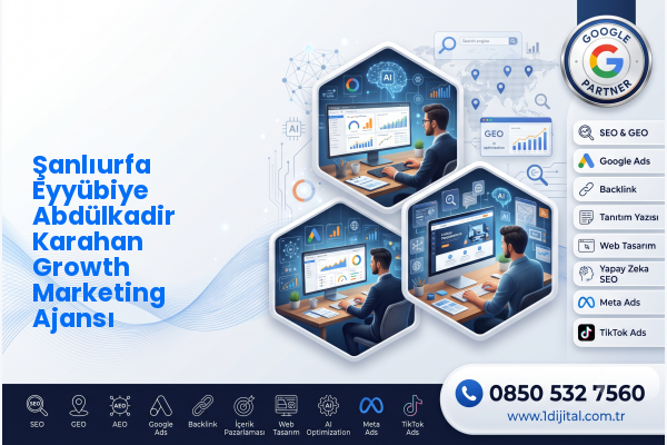 Şanlıurfa Eyyübiye Abdülkadir Karahan Growth Marketing Ajansı — Dijital1 dijital pazarlama hizmeti görseli