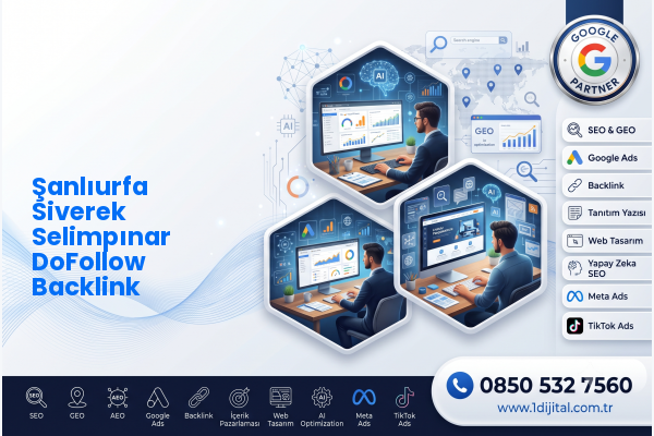 Şanlıurfa Siverek Selimpınar DoFollow Backlink — Dijital1 dijital pazarlama hizmeti görseli