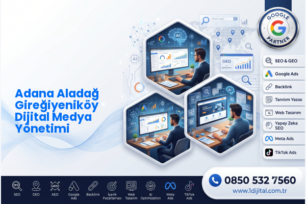Adana Aladağ Gireğiyeniköy Dijital Medya Yönetimi — Dijital1 dijital pazarlama hizmeti görseli