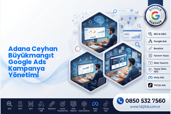 Adana Ceyhan Büyükmangıt Google Ads Kampanya Yönetimi — Dijital1 dijital pazarlama hizmeti görseli