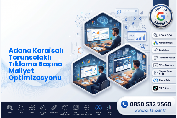 Adana Karaisalı Torunsolaklı Tıklama Başına Maliyet Optimizasyonu — Dijital1 dijital pazarlama hizmeti görseli