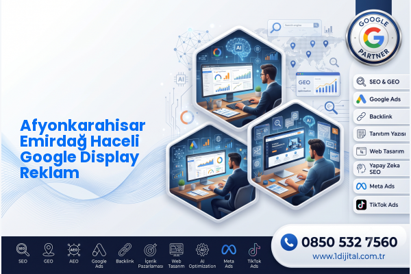 Afyonkarahisar Emirdağ Haceli Google Display Reklam — Dijital1 dijital pazarlama hizmeti görseli