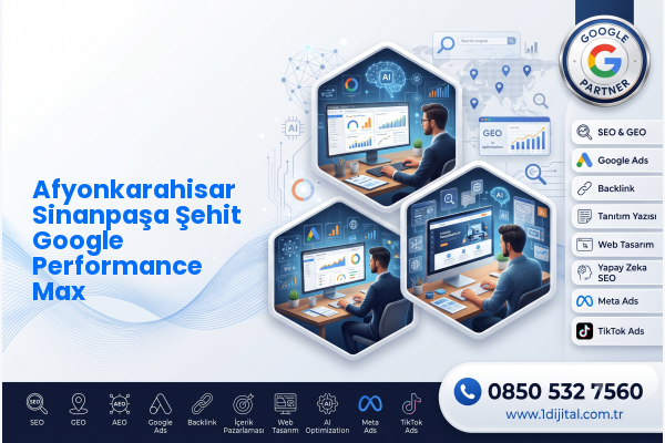 Afyonkarahisar Sinanpaşa Şehit Google Performance Max — Dijital1 dijital pazarlama hizmeti görseli
