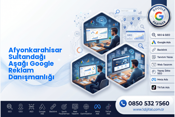 Afyonkarahisar Sultandağı Aşağı Google Reklam Danışmanlığı — Dijital1 dijital pazarlama hizmeti görseli