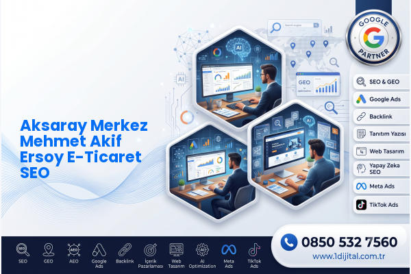 Aksaray Merkez Mehmet Akif Ersoy E-Ticaret SEO — Dijital1 dijital pazarlama hizmeti görseli