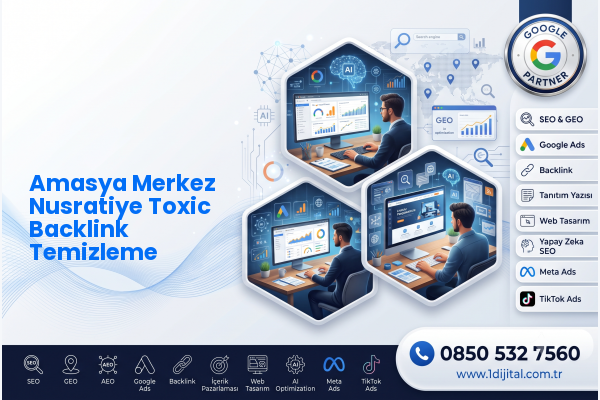 Amasya Merkez Nusratiye Toxic Backlink Temizleme — Dijital1 dijital pazarlama hizmeti görseli