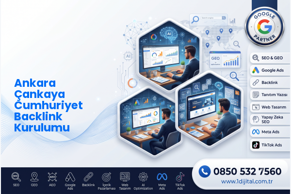 Ankara Çankaya Cumhuriyet Backlink Kurulumu — Dijital1 dijital pazarlama hizmeti görseli
