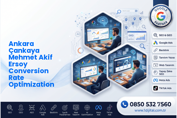 Ankara Çankaya Mehmet Akif Ersoy Conversion Rate Optimization — Dijital 1 dijital pazarlama hizmeti görseli