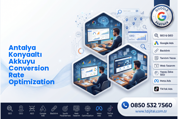 Antalya Konyaaltı Akkuyu Conversion Rate Optimization — Dijital1 dijital pazarlama hizmeti görseli