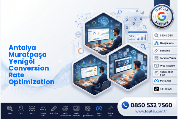 Antalya Muratpaşa Yenigöl Conversion Rate Optimization — Dijital1 dijital pazarlama hizmeti görseli