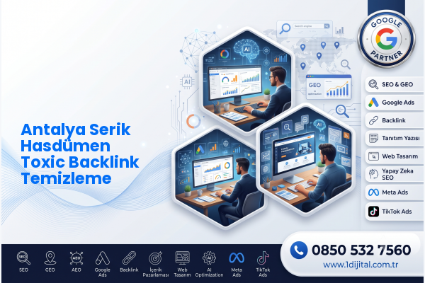 Antalya Serik Hasdümen Toxic Backlink Temizleme — Dijital1 dijital pazarlama hizmeti görseli