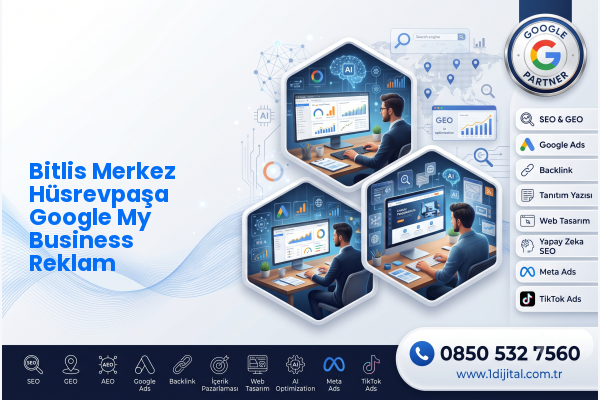 Bitlis Merkez Hüsrevpaşa Google My Business Reklam — Dijital1 dijital pazarlama hizmeti görseli