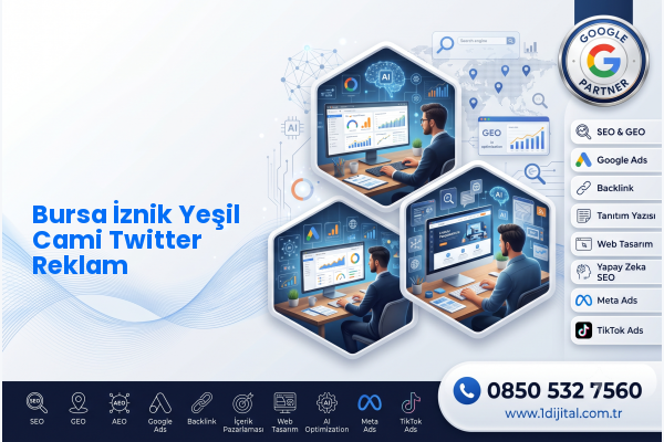Bursa İznik Yeşil Cami Twitter Reklam — Dijital1 dijital pazarlama hizmeti görseli
