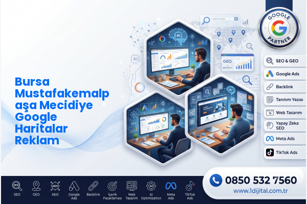Bursa Mustafakemalpaşa Mecidiye Google Haritalar Reklam — Dijital1 dijital pazarlama hizmeti görseli
