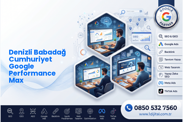 Denizli Babadağ Cumhuriyet Google Performance Max — Dijital1 dijital pazarlama hizmeti görseli