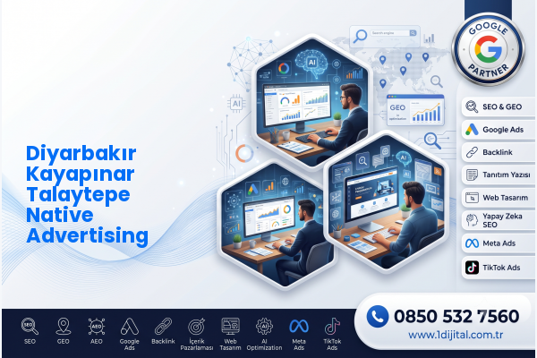 Diyarbakır Kayapınar Talaytepe Native Advertising — Dijital1 dijital pazarlama hizmeti görseli