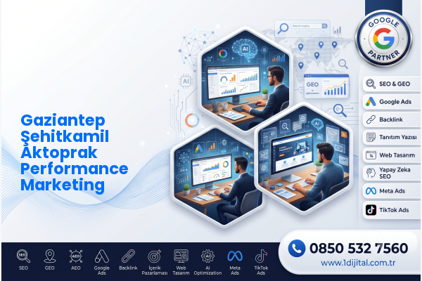 Gaziantep Şehitkamil Aktoprak Performance Marketing — Dijital1 dijital pazarlama hizmeti görseli