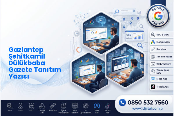 Gaziantep Şehitkamil Dülükbaba Gazete Tanıtım Yazısı — Dijital1 dijital pazarlama hizmeti görseli