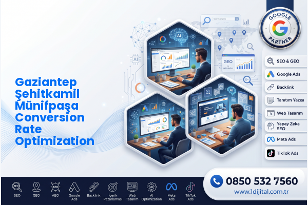 Gaziantep Şehitkamil Münifpaşa Conversion Rate Optimization — Dijital1 dijital pazarlama hizmeti görseli