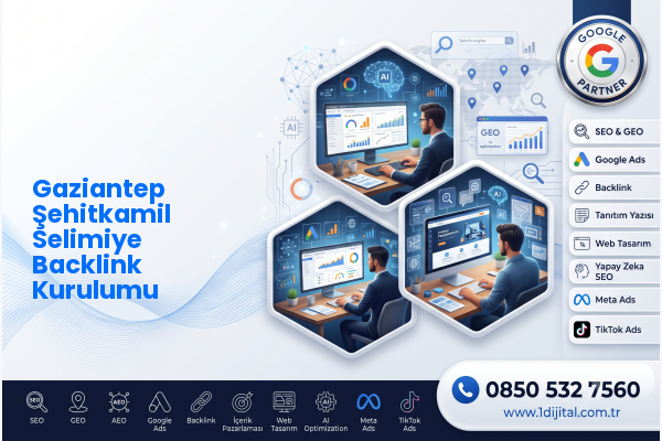 Gaziantep Şehitkamil Selimiye Backlink Kurulumu — Dijital1 dijital pazarlama hizmeti görseli
