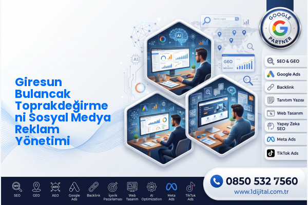 Giresun Bulancak Toprakdeğirmeni Sosyal Medya Reklam Yönetimi — Dijital1 dijital pazarlama hizmeti görseli
