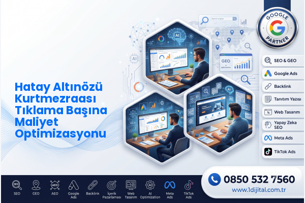 Hatay Altınözü Kurtmezraası Tıklama Başına Maliyet Optimizasyonu — Dijital1 dijital pazarlama hizmeti görseli