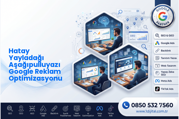 Hatay Yayladağı Aşağıpulluyazı Google Reklam Optimizasyonu — Dijital1 dijital pazarlama hizmeti görseli