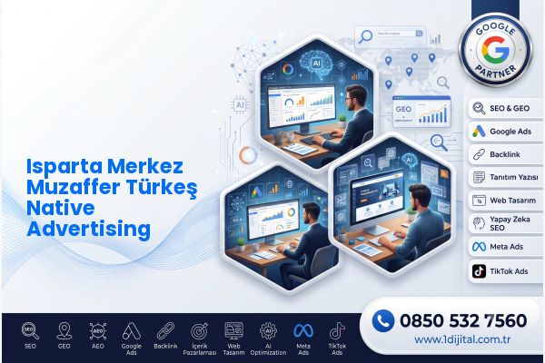 Isparta Merkez Muzaffer Türkeş Native Advertising — Dijital1 dijital pazarlama hizmeti görseli