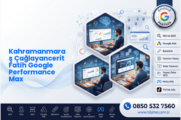 Kahramanmaraş Çağlayancerit Fatih Google Performance Max — Dijital1 dijital pazarlama hizmeti görseli