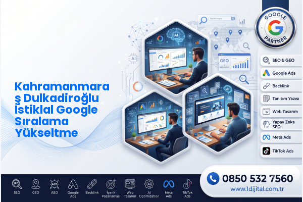 Kahramanmaraş Dulkadiroğlu İstiklal Google Sıralama Yükseltme — Dijital1 dijital pazarlama hizmeti görseli