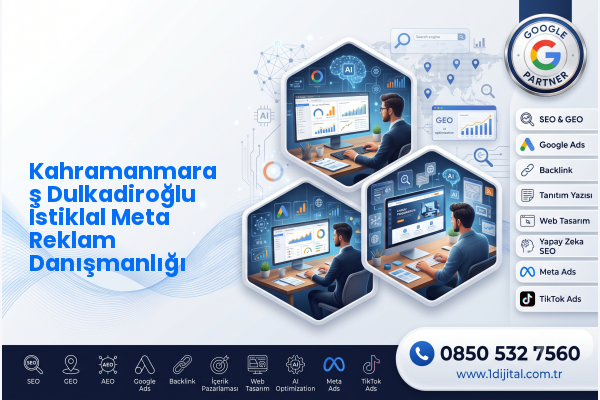 Kahramanmaraş Dulkadiroğlu İstiklal Meta Reklam Danışmanlığı — Dijital1 dijital pazarlama hizmeti görseli