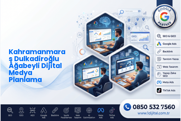 Kahramanmaraş Dulkadiroğlu Ağabeyli Dijital Medya Planlama — Dijital1 dijital pazarlama hizmeti görseli