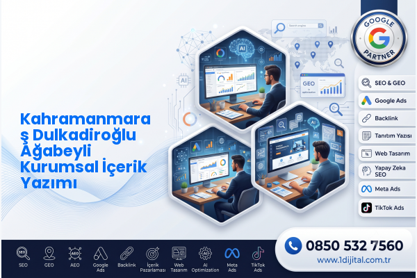 Kahramanmaraş Dulkadiroğlu Ağabeyli Kurumsal İçerik Yazımı — Dijital1 dijital pazarlama hizmeti görseli