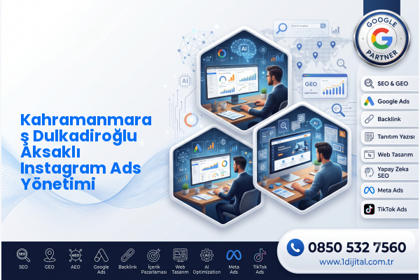 Kahramanmaraş Dulkadiroğlu Aksaklı Instagram Ads Yönetimi — Dijital1 dijital pazarlama hizmeti görseli