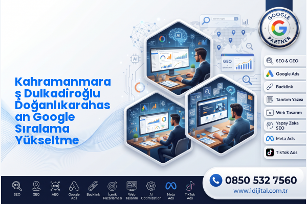 Kahramanmaraş Dulkadiroğlu Doğanlıkarahasan Google Sıralama Yükseltme — Dijital1 dijital pazarlama hizmeti görseli