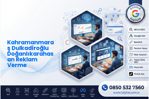 Kahramanmaraş Dulkadiroğlu Doğanlıkarahasan Reklam Verme — Dijital1 dijital pazarlama hizmeti görseli