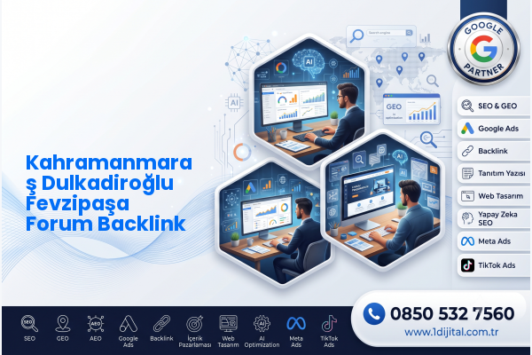 Kahramanmaraş Dulkadiroğlu Fevzipaşa Forum Backlink — Dijital1 dijital pazarlama hizmeti görseli