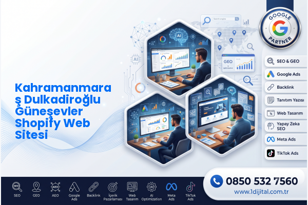 Kahramanmaraş Dulkadiroğlu Güneşevler Shopify Web Sitesi — Dijital1 dijital pazarlama hizmeti görseli