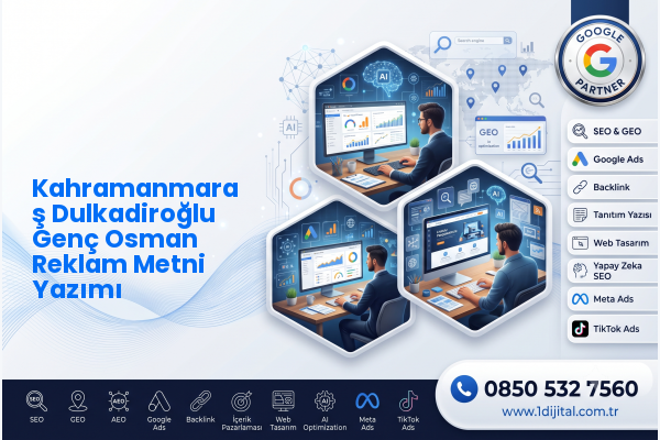 Kahramanmaraş Dulkadiroğlu Genç Osman Reklam Metni Yazımı — Dijital1 dijital pazarlama hizmeti görseli